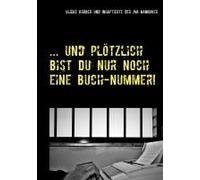 ... Und Plötzlich Bist Du Nur Noch Eine Buch-Nummer!