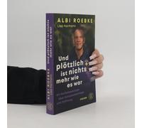 Und Plötzlich Ist Nichts Mehr, Wie Es War