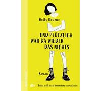Und plötzlich war da wieder das Nichts: Roman | Ergreifend und humorvoll: Ein eindringlicher Jugendroman über Mental Health