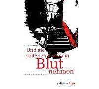 Und Sie Sollen Von Seinem Blut Nehmen