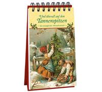 Und überall auf den Tannenspitzen: Ein nostalgischer Adventskalender