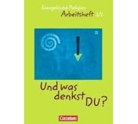 und Was Denkst Du?'. 1./2. Schuljahr. Arbeitsheft