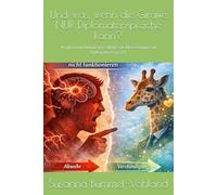 Und was, wenn die Giraffe NUR Diplomatensprache kann?: Analyse und Übungsvorschläge zur Übersetzung von Diplomatisch in GFK