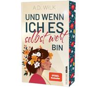 Und wenn ich es selbst wert bin: Mit wunderschönem limitierten Farbschnitt