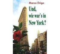 Und, Wie War's In New York?