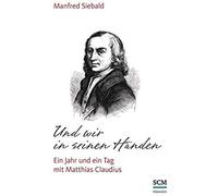 Und Wir In Seinen Händen