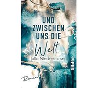 Und Zwischen Uns Die Welt