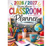 Undated Teacher Classroom Planner: Back to School Academic Organizer: Lesson Plans, Grade Book, and Classroom Management