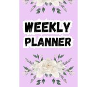 Undated Weekly Planner Goal Setting Organizer for Productivity &Time Management: Perfect Gift for Men & Women, Professionals &Students to make Schedule for the day