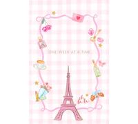 Undated Weekly Planner Paris Theme, Eiffel Tower: 52 Weeks with a Touch of Pink, To Do Lists, Habit & Spending Tracker, Top 3 Focus for Productivity, ... One W t a Time by It’s Pretty Productive