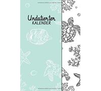 Undatierter Kalender: Kreativer Terminkalender Mit Den Illustrationen Zum Ausmalen Fuer Stressabbau 1 Woche Auf 1 Seite Unique Geschenk Idee Seewelt Planer