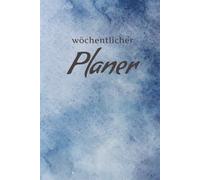 Undatierter Wochenplaner | Terminplaner: Weekly Planner mit To-Do-Liste, Notizfeld: wöchentlicher Terminkalender | 110 Blatt Wochenplan auf Deutsch | Hardcover