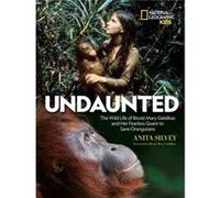 Undaunted by National Geographic Kids Unknown (Auteur)