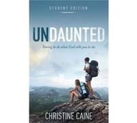 Undaunted Student Edition - Christine Caine - Zondervan - Livre en Anglais - Paperback Christine CaineChristine Caine (Auteur)