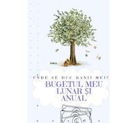 Unde se duc banii mei?: Buget lunar și anual