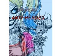 Undead Anti Heros: Coloring Book