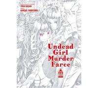 Undead Girl Murder Farce T02 Yugo Aosaki (Auteur), Haruka Tomoyama (Dessinateur)