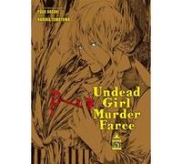 Undead Girl Murder Farce T03 Yugo Aosaki (Auteur), Haruka Tomoyama (Dessinateur)