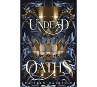Undead Oaths: An Epic Romantic Fantasy Hades & Persephone Retelling