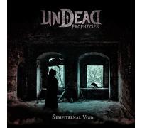 Undead Prophecies - Sempiternal Void [Vinyl]