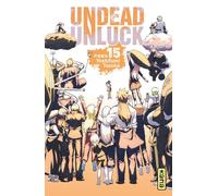 Yoshifumi Totsuka – Undead unluck – Tome 15 – Kana