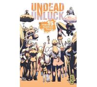 Yoshifumi Totsuka – Undead unluck – Tome 15 – Kana