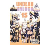 Undead Unluck, Vol. 15 (Volume 15)