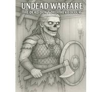 Undead Warfare : The Dead Don't Die, They Colour