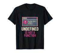 Undefined n'est Pas Une Fonction Conception d'erreur Javascript T-Shirt