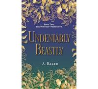 Undeniably Beastly