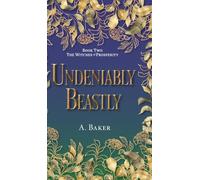 Undeniably Beastly