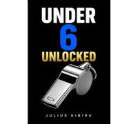UNDER 6 UNLOCKED: The Complete Guide to Deriv's Most Powerful Strategy - How I Stopped Losing and Built a System That Wins Consistently on Under 6 Synthetic Index Trading