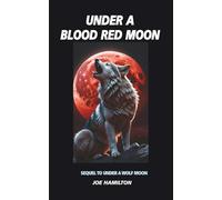 Under a Blood Red Moon