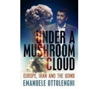 Under A Mushroom Cloud