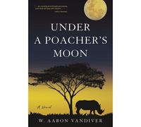 Under A Poacher's Moon