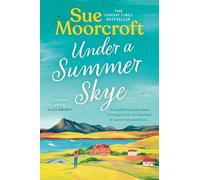 Sue Moorcroft – Under a Summer Skye – Broché – Harper Collins Publishers