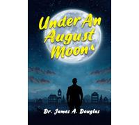 Under an August Moon