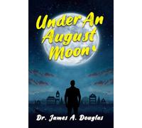 Under an August Moon