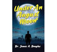 Under an August Moon