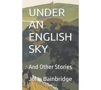 UNDER AN ENGLISH SKY