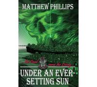 Under an Ever-Setting Sun: Epic fantasy as you've never seen it before!