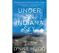 Under An Indiana Sky - Lynne Hugo - Blank Slate Press - ebook (ePub) - Livre