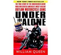 Under And Alone William Queen (Auteur)
