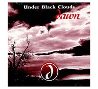 Under Black Clouds - Dawn [Import Anglais]