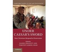 Under Caesars Sword Daniel University Of Notre Dame Philpott, Shah Indiana , Washington Dc Timothy Samuel Georgetown University (Auteur)