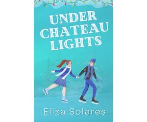 Under Chateau Lights: A Sweet Christmas Romance