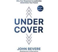 Under Cover by John Bevere Inconnu (Auteur)