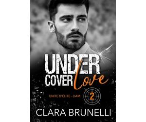 Under Cover Love - Liam: Tome 2