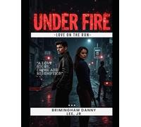 Under Fire: Love on the Run