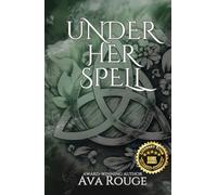 Under Her Spell: A spicy, paranormal romance (Book 3 of the Whispers of Destiny series)